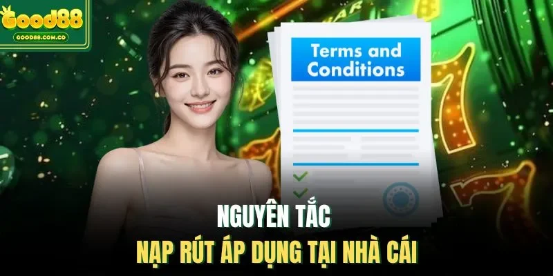 Nguyên tắc nạp rút áp dụng tại nhà cái